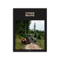 Volume Four: Other Means Magazine
